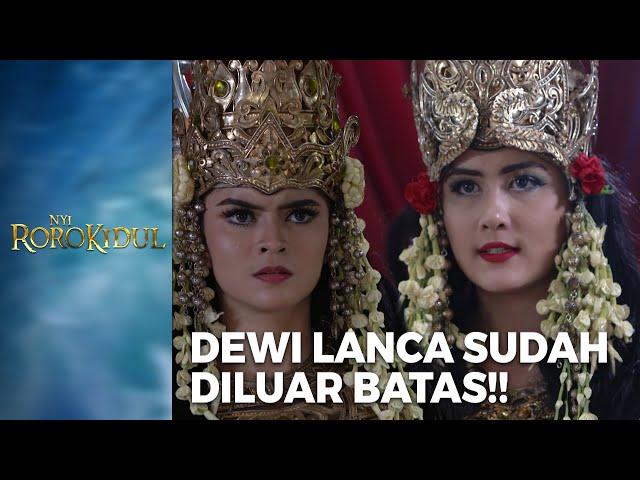 TERUS MEMBANGKANG! Ratu Kidul Marah Kepada Dewi Lanca | NYI RORO KIDUL