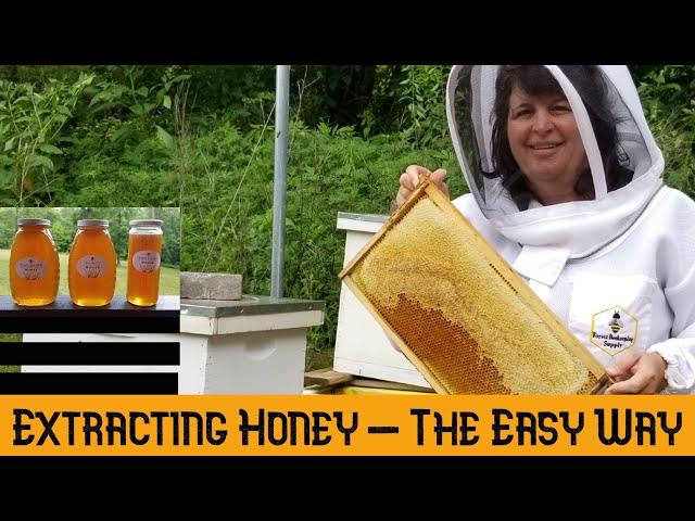 Extracting Honey - The Easy Way