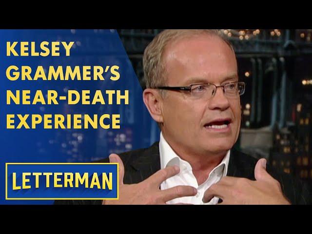Kelsey Grammer's Near-Death Experience | Letterman