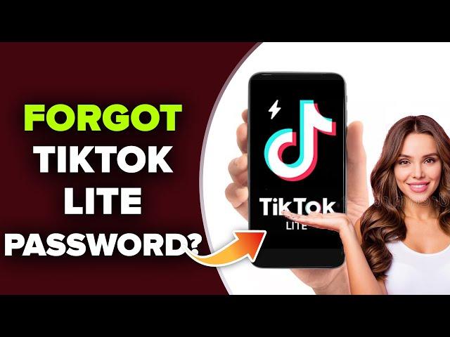 Forgot TikTok Lite Password? TikTok Lite Password Recover Tutorial | Reset TikTok Lite Password 2023