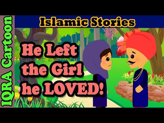 Man Left the Woman He Loved for Allah | Hadith Stories | Islamic Stories  | Islamic Cartoon