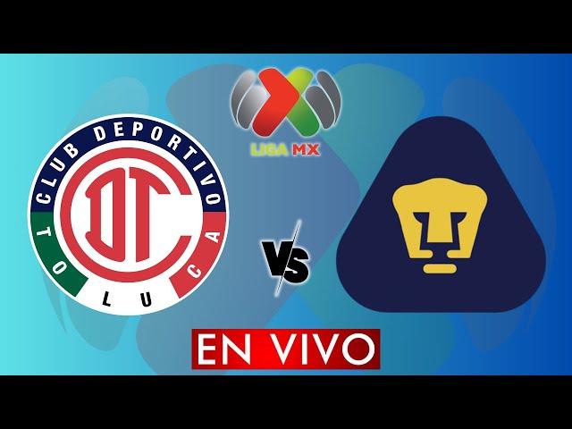 TOLUCA VS PUMAS EN VIVO - LIGA MX APERTURA 2024 - JORNADA 11 -  DONDE VER EN VIVO