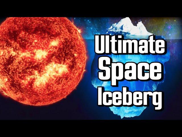 The Ultimate Space Iceberg Explained
