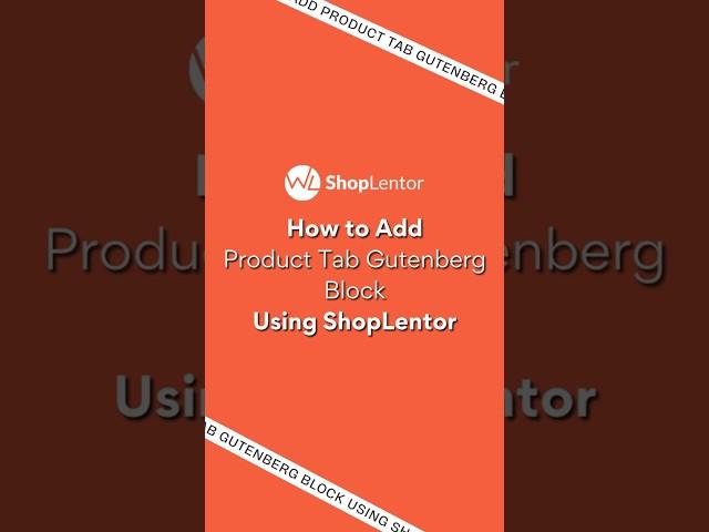 How to Add Product Tab Gutenberg Block using ShopLentor