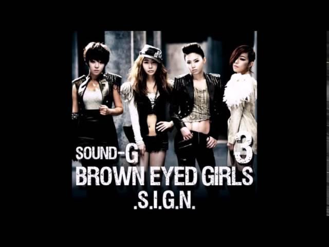 브라운 아이드 걸스(Brown Eyed Girls)   Sign(사인) (가사 첨부)