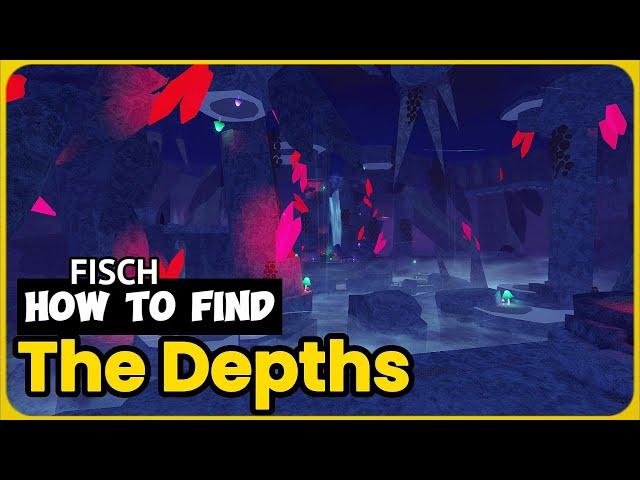 How To FIND The Depths in Fisch (New Map Guide) - Easy Guide