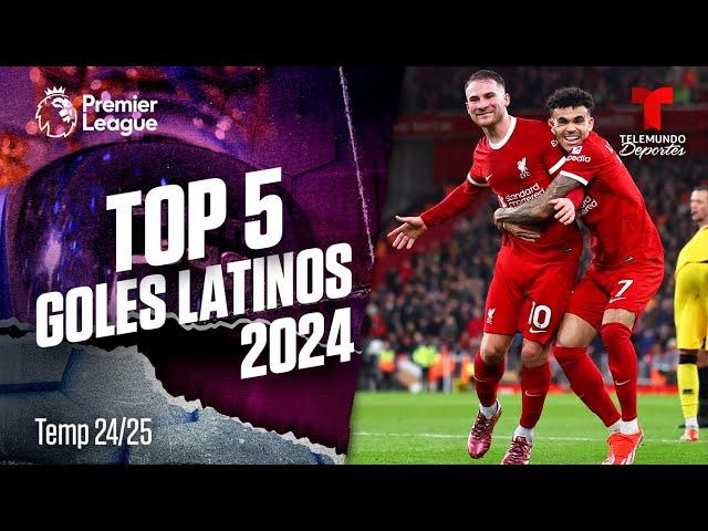 Raúl Jiménez, Luis Díaz y el top 5 golazos latinos este 2024 | Premier League | Telemundo Deportes