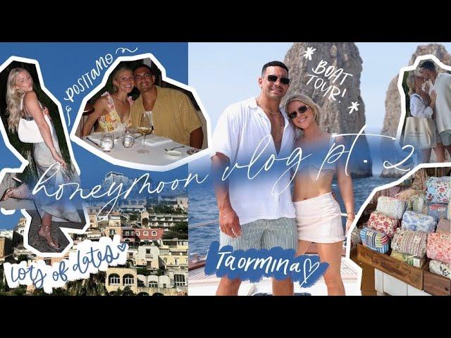 HONEYMOON VLOG PT 2: Positano + Taormina, Italy