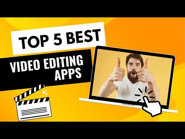 Top 5 editing apps | best video editing apps | Kamal bro Tech | best editing apps