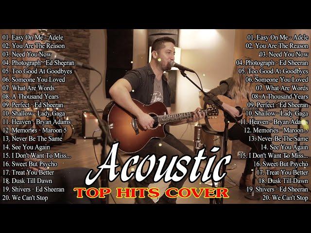 Best Acoustic Songs Cover - Acoustic Cover Popular Songs - Top Hits Acoustic Music 2024