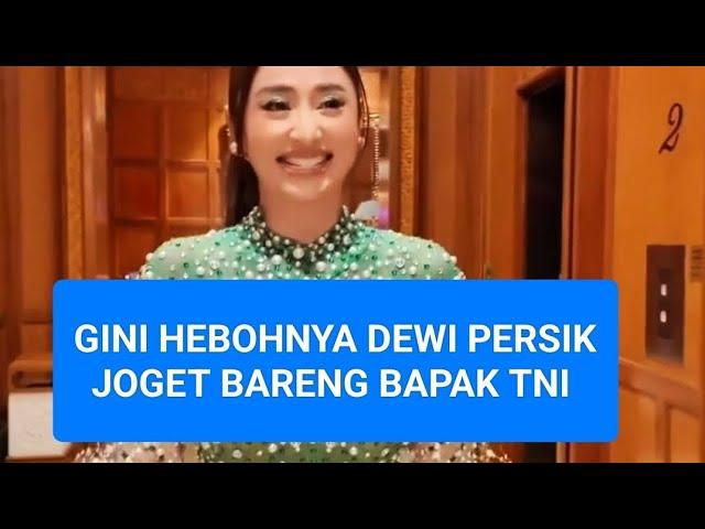 Gini Hebohnya DEWI PERSIK Goyang Bareng Bapak TNI di Surabaya #lucu #artis  #dewipersik