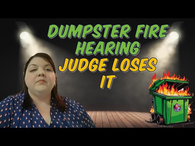 Pro Se Landlord + Pro Se Tenant = Dumpster Fire Nightmare Hearing