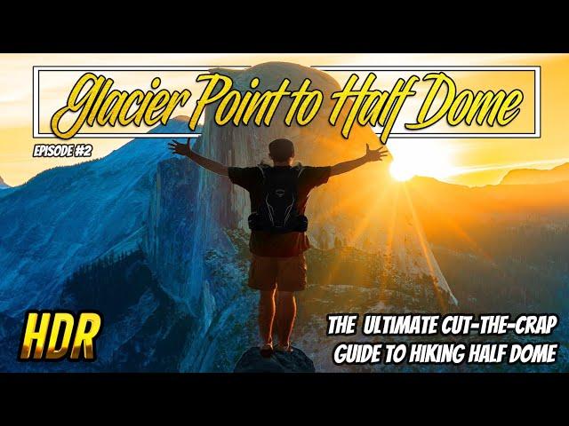 Glacier Point to Half Dome | Yosemite National Park | Best Hikes #wildspaces #yosemite #hiking