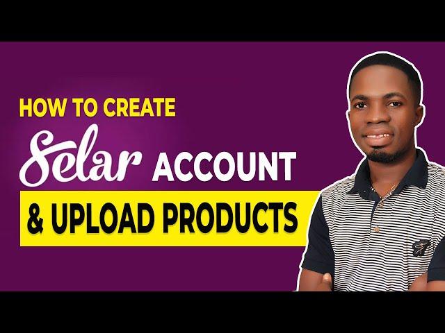 How to Create Selar Account and Upload products on Selar (Selar Online store set up)