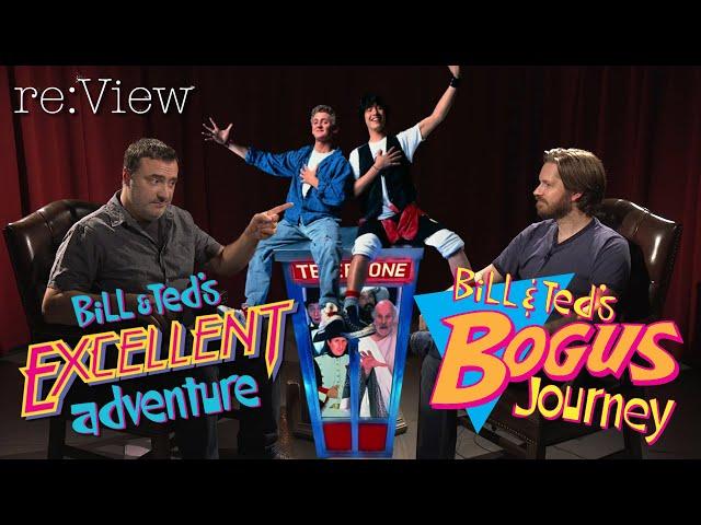 Bill and Ted's Excellent Adventure & Bogus Journey - re:View