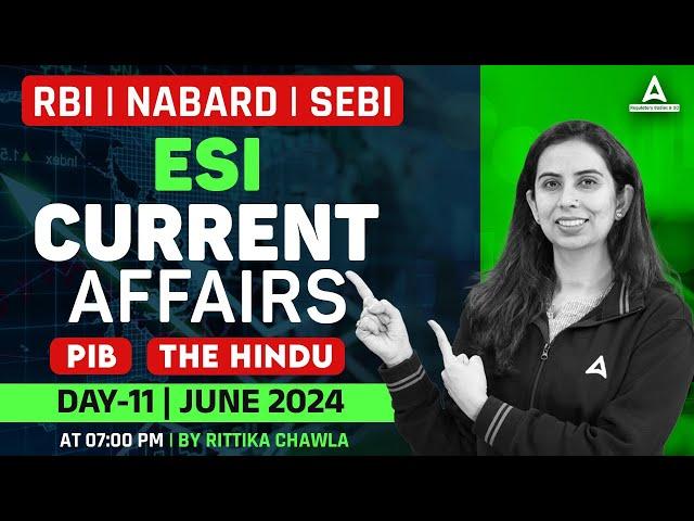 ESI Current Affairs June 2024 Day #11 | ESI Current Affairs for RBI, NABARD, SEBI | By Ritika Chawla