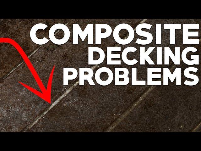 Common Composite Decking Problems