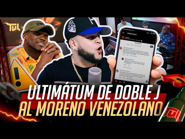 ULTIMÁTUM DE DOBLE J AL MORENO VENEZOLANO (TU VERA LIO PODCAST)