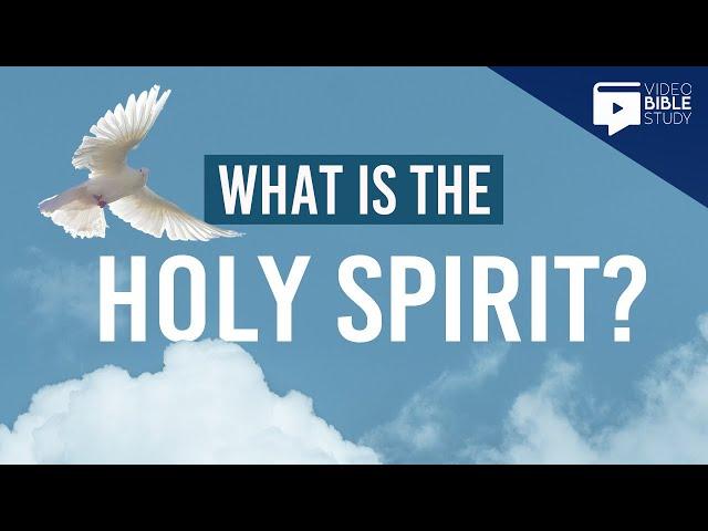 What Is The Holy Spirit? | Video Bible Study @biblevideo