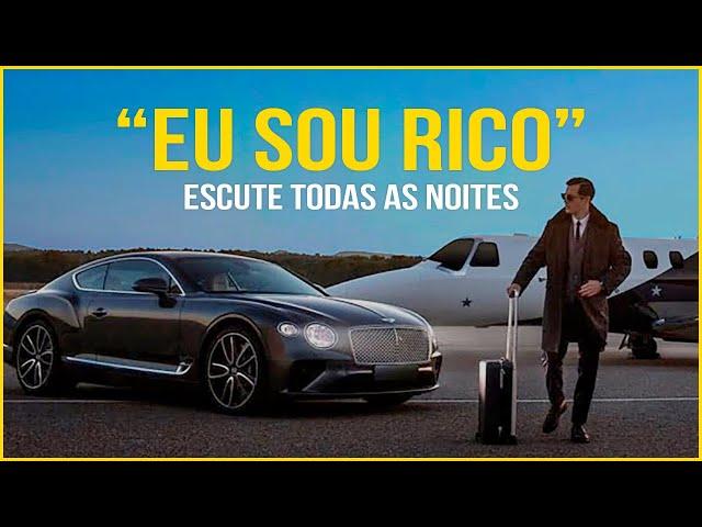 "EU SOU RICO" | Afirmações para Dinheiro e Sucesso - Escute Antes de Dormir! [PODEROSO!]