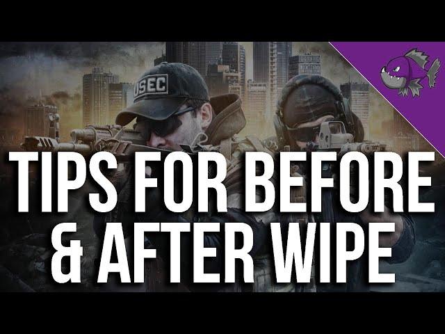 Tips For Wipe Before & After - Tips Guide - Escape From Tarkov