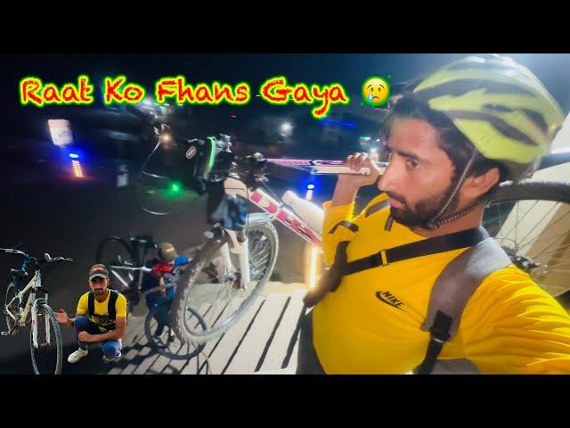 Raat Ko Fans Gaya Bahut Bora #4 cycle tour \ Hamza Sidhu