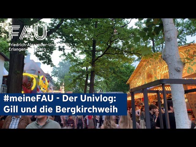 #meineFAU - The Univlog: Gill and the Bergkirchweih [FAU vlog]