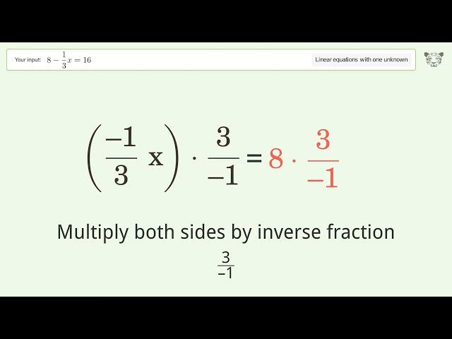 Linear equation with one unknown: Solve 8-1/3x=16 step-by-step solution