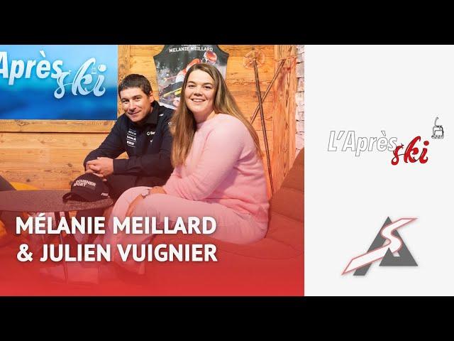 L'Après-Ski avec Mélanie Meillard et Julien Vuignier - S02E01