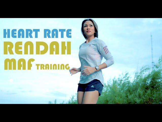 CARA MELATIH HEART RATE RENDAH SAAT LARI - MAF TRAINING By Melanie Putria