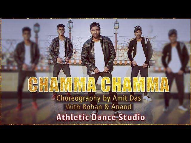 Chamma Chamma Dance Video | Amit Das Choreography | Rohan | Anand |Athletic Dance Studio