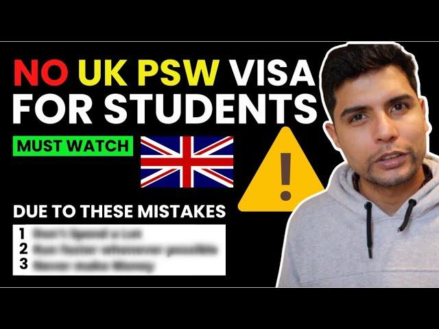 No PSW for STUDENTS if you make these MISTAKES | Student help UK