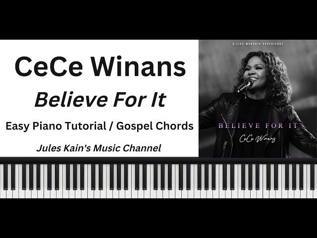 CeCe Winans - Believe For It - Easy Piano Tutorial + Advanced Chords