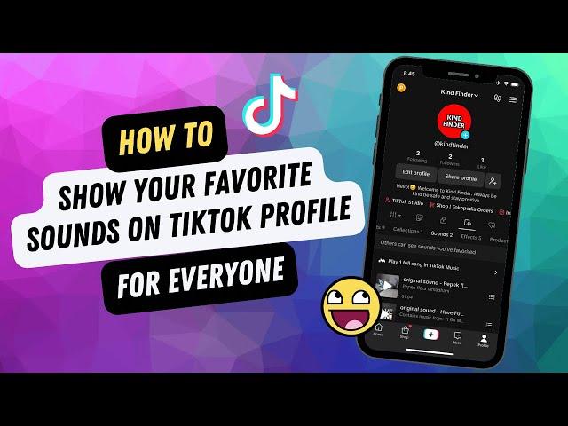 How To Show Favorite Sounds On Your TikTok Profile From Everyone
