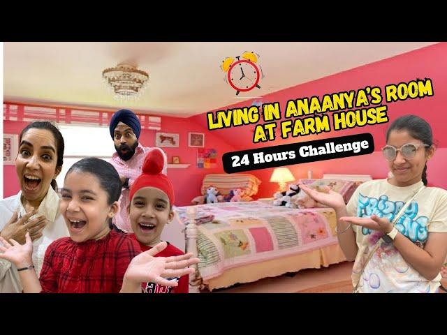 Living In Anaanya’s Room At Farm House - 24 Hours Challenge | Ramneek Singh 1313 | RS 1313 VLOGS