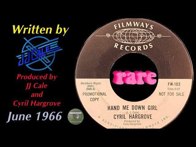 Cyril Hargrove "Hand Me Down Girl" 1966 JJ Cale Lois Fletcher Danny Dalton Dan Moore