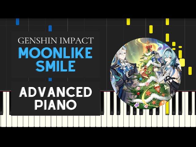 Moonlike Smile (Advanced Piano Tutorial) - Genshin Impact