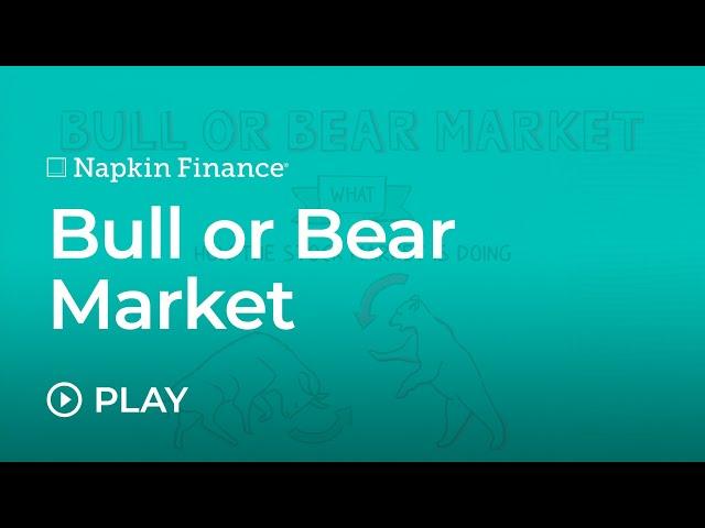 Bull or Bear Market