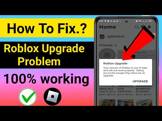 How To Fix Roblox Upgrade Your Version Of Roblox Is Out Of Date And Will Not Work Properly