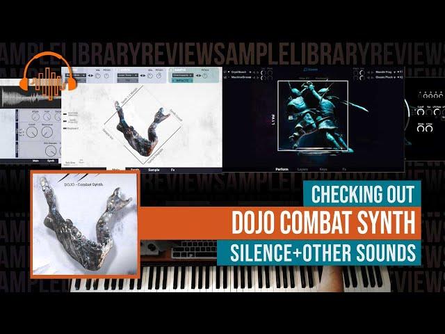 Checking Out Dojo Combat Synth by Silence + Other Sounds