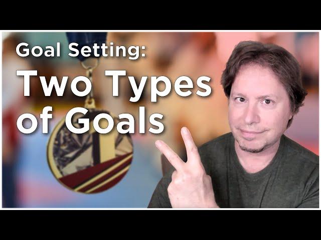 Goal Setting: Outcome Goals and Process Goals, with Stever Robbins