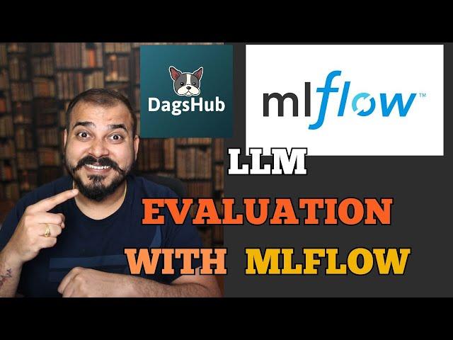 LLM Evaluation With MLFLOW And Dagshub For Generative AI Application