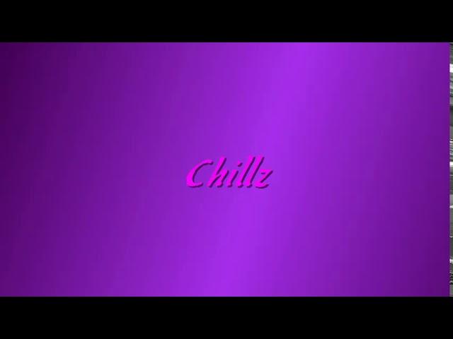 Chillz (My first OG song)