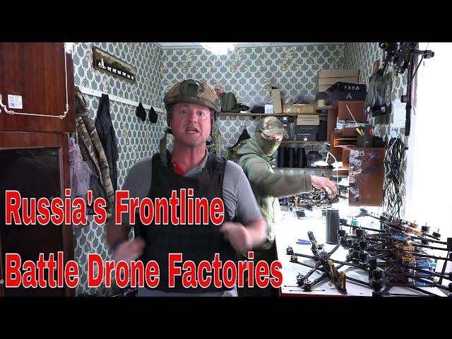 Inside Russia's Frontline Cutting-Edge Battle Drone Factories