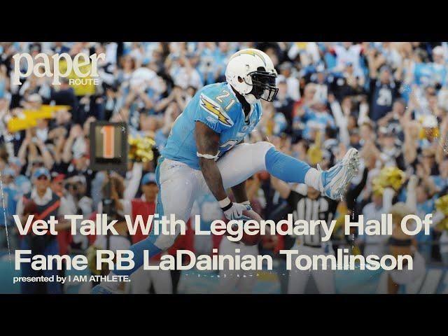 Vet Talk With Legendary Hall Of Fame RB LaDainian Tomlinson | PAPER ROUTE
