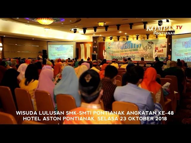 WISUDA LULUSAN SMK-SMTI PONTIANAK ANGKATAN KE-48