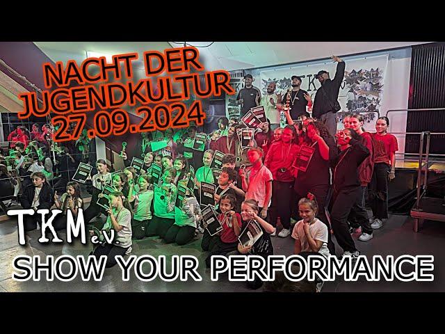 TKM e.V. | Nacht der Jugendkultur - SHOW YOUR PERFORMANCE 27.09.2024 |