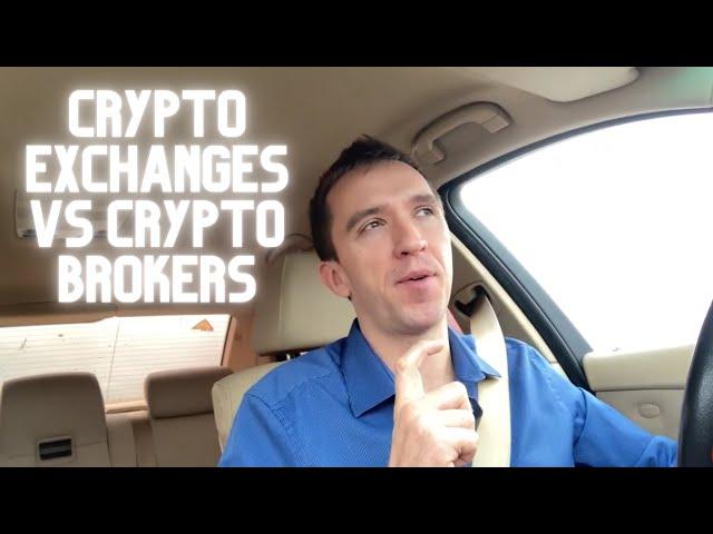 Cryptocurrency Exchanges vs Crypto brokers