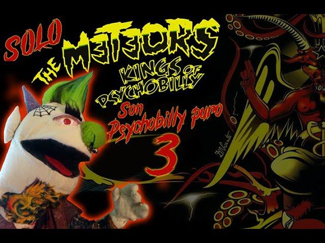 Solo The M3T3ORS son Psychobilly Puro - Parte 3 - OTMAPP