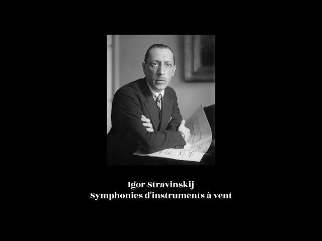 Igor Stravinskij - Symphonies d'instruments à vent